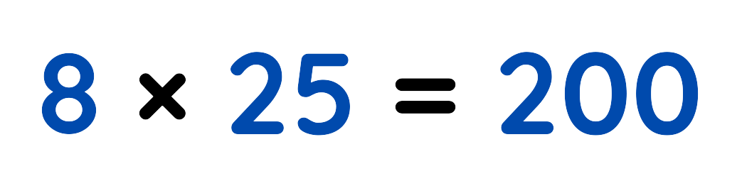 Multiplication equation showing 8 times 25 equals 200