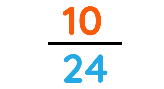 Simplified fraction ten twenty-fourths with 10 in orange and 24 in blue